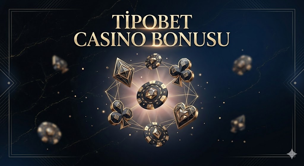  Tipobet Casino Bonusu 